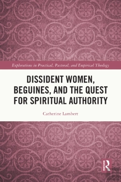 Bertrand.pt - Dissident Women, Beguines, And The Quest For Spiritual Authority
