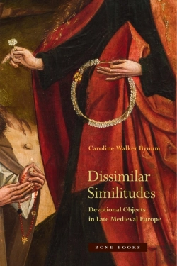 Bertrand.pt - Dissimilar Similitudes Â€“ Devotional Objects In Late Medieval Europe