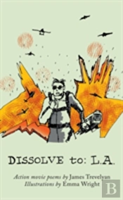 Dissolve To: L.A.
