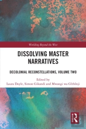 Dissolving Master Narratives
