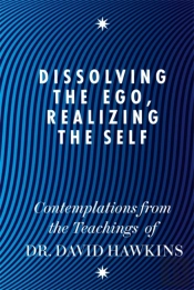 Dissolving The Ego, Realizing The Self