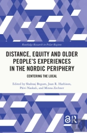 Distance, Equity And Older Peopleâ€™S Experiences In The Nordic Periphery