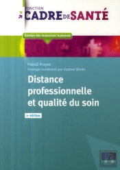 Distance Professionnelle Et Qualité De Soins (2e Édition)