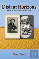 Distant Horizons; From Midwest To Middle East