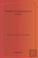 Distinct Confessions Of Christ