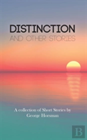 Distinction: And Other Stories