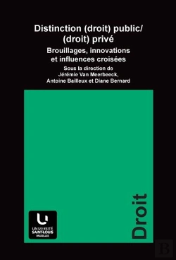 Bertrand.pt - Distinction (Droit) Public-(Droit) Privé : Brouillages, Innovations Et Influences Croisées