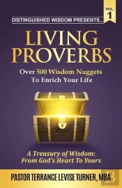 Distinguished Wisdom Presents . . . &Quote;Living Proverbs&Quote;-Vol.1