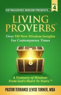 Distinguished Wisdom Presents . . . ''Living Proverbs''-Vol. 4