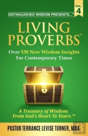 Distinguished Wisdom Presents . . . 'Living Proverbs'-Vol. 4