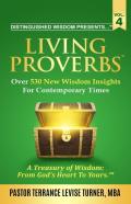 Distinguished Wisdom Presents . . . ''Living Proverbs''-Vol. 4