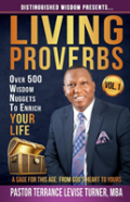 Distinguished Wisdom Presents . . . ''Living Proverbs''-Vol.1