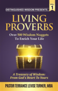 Distinguished Wisdom Presents . . . ''Living Proverbs''-Vol.1