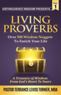 Distinguished Wisdom Presents . . . ''Living Proverbs''-Vol.1