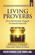 Distinguished Wisdom Presents. . . ''Living Proverbs''-Vol.2
