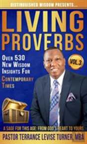 Distinguished Wisdom Presents. . . 'Living Proverbs'-Vol.3