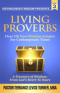 Distinguished Wisdom Presents. . . ''Living Proverbs''-Vol.3