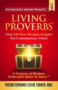 Distinguished Wisdom Presents . . . ''Living Proverbs''-Vol.5