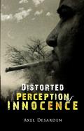 Distorted Perception Of Innocence