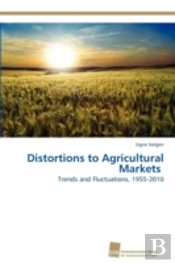 Distortions To Agricultural Markets