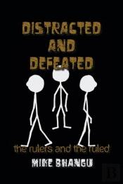 Distracted And Defeated: The Rulers And