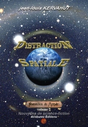 Distraction Spatiale - Nouvelles Du Monde (Volume 7)