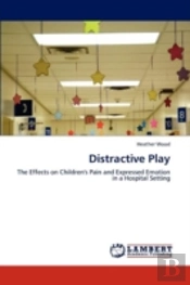 Distractive Play