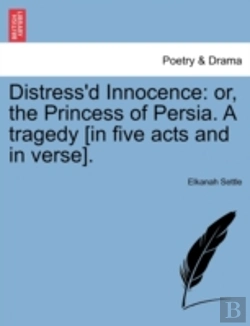 Bertrand.pt - Distress'D Innocence: Or, The Princess O