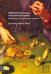 Distribución Personal De La Renta En España. Aplicaciones De La Modelización Paramétrica