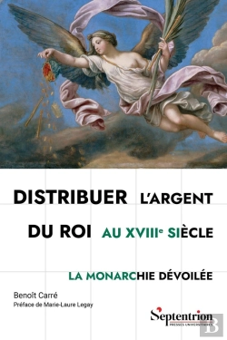 Bertrand.pt - Distribuer L'Argent Du Roi Au Xviiie Siècle : La Monarchie Dévoilée