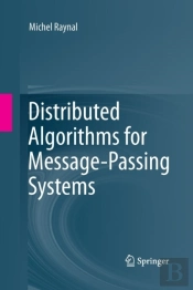 Distributed Algorithms For Message-Passing Systems