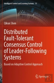 Distributed Fault-Tolerant Consensus Control Of Leader-Following Systems
