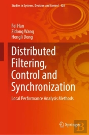 Distributed Filtering, Control And Synchronization