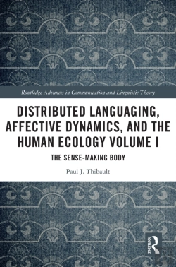 Bertrand.pt - Distributed Languaging, Affective Dynamics, And The Human Ecology Volume I