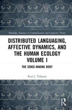 Bertrand.pt - Distributed Languaging, Affective Dynamics, And The Human Ecology Volume I