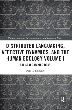Bertrand.pt - Distributed Languaging, Affective Dynamics, And The Human Ecology Volume I