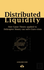 Distributed Liquidity: How Game Theory A