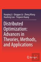 Distributed Optimization: Advances In Theories, Methods, And Applications