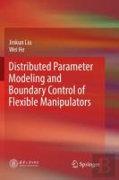 Distributed Parameter Modeling And Boundary Control Of Flexible Manipulators