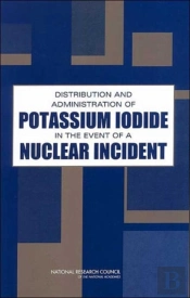 Distribution And Administration Of Potassium Iodide In The Event Of A Nuclear Incident