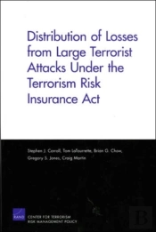 Distribution Of Losses From Large Terrorist Attacks Under The Terrorism Risk Insurance Act (2005)