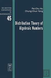 Distribution Theory Of Algebraic Numbers