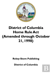 District Of Columbia Home Rule Act (Amended Through October 21, 1998)