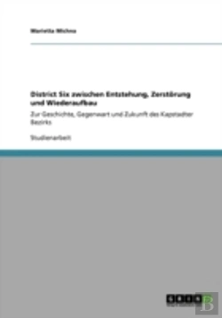 Bertrand.pt - District Six Zwischen Entstehung, Zerstorung Und Wiederaufbau