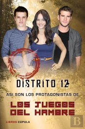 Distrito 12. Así Son Los Protagonistas De Los Juegos Del Hambre