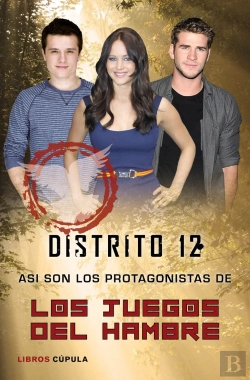 Bertrand.pt - Distrito 12. Así Son Los Protagonistas De Los Juegos Del Hambre
