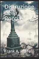 Distruzione Della Roccia