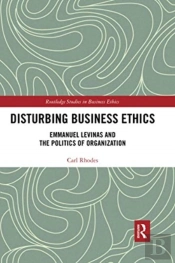 Disturbing Business Ethics