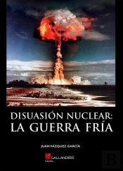 Disuasion Nuclear La Guerra Fria