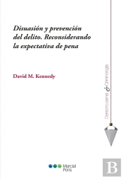 Disuasión Y Prevención Del Delito. Reconsiderando La Expectativa De Pena